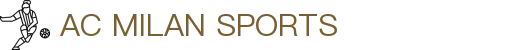 米兰体育(中国)官网-官方入口-AC Milan Sports